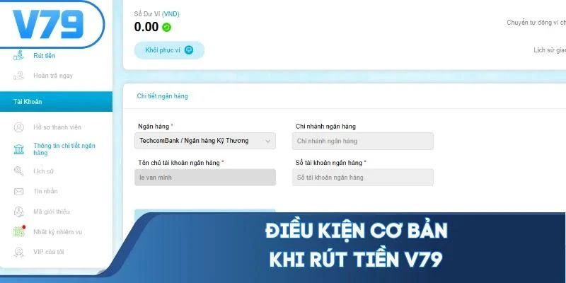Điều kiện cơ bản khi rút tiền V79